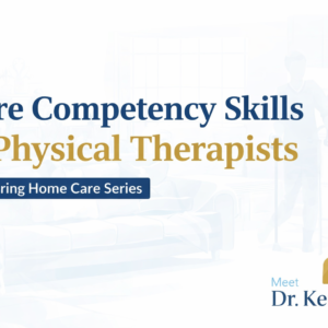 CORE COMPETENCY SKILLS CHECKLIST FOR PHYSICAL THERAPISTS